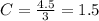 C=\frac{4.5}{3}=1.5