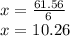 x = \frac {61.56} {6}\\x = $ 10.26