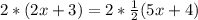 2*(2x+3)=2*\frac{1}{2}(5x+4)