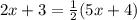 2x+3=\frac{1}{2}(5x+4)
