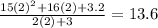 \frac{15(2)^2+16(2)+3.2}{2(2)+3}=13.6