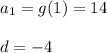 a_1=g(1)=14\\ \\d=-4