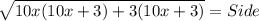 \sqrt{10x(10x+3)+3(10x+3)}=Side