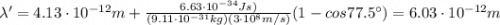 \lambda' = 4.13\cdot 10^{-12} m +\frac{6.63\cdot 10^{-34} Js)}{(9.11\cdot 10^{-31}kg)(3\cdot 10^8 m/s)}(1-cos 77.5^{\circ})=6.03\cdot 10^{-12} m