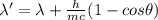 \lambda' = \lambda +\frac{h}{mc}(1-cos \theta)