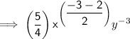 \mathsf{\implies \left(\dfrac{5}{4}\right) x^{\left(\dfrac{-3 - 2}{2}\right)}}y^{-3}}