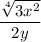 \dfrac{\sqrt[4]{3x^2}}{2y}