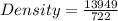Density = \frac{13949}{722}