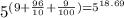 5^{(9+\frac{96}{10}+\frac{9}{100})=5^{18.69}