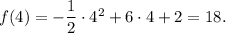 f(4)=-\dfrac{1}{2}\cdot 4^2+6\cdot 4+2=18.
