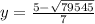 y = \frac{5-\sqrt{79545} }{7}