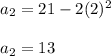 a_2=21-2(2)^2\\\\a_2=13