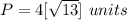 P=4[\sqrt{13}]\ units