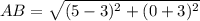 AB=\sqrt{(5-3)^{2}+(0+3)^{2}}