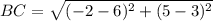 BC=\sqrt{(-2-6)^{2}+(5-3)^{2}}