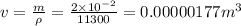 v=\frac{m}{\rho} =\frac{2 \times 10^{-2}}{11300} = 0.00000177 m^3