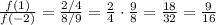 \frac{f(1)}{f(-2)}=\frac{2/4}{8/9}=\frac{2}{4}\cdot \frac{9}{8}=\frac{18}{32}=\frac{9}{16}