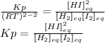 \frac{Kp}{(RT)^{2-2} }=\frac{[HI]^{2}_{eq} }{[H_2]_{eq}[I_2]_{eq}}  \\Kp=\frac{[HI]^{2}_{eq} }{[H_2]_{eq}[I_2]_{eq}}