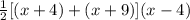 \frac{1}{2}[(x + 4)+(x + 9)](x - 4)