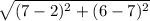 \sqrt{(7-2)^2+(6-7)^2}