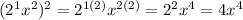 (2^1x^{2} )^2=2^{1(2)}x^{2(2)} = 2^2x^4=4x^4