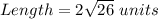 Length = 2\sqrt{26}\ units