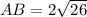 AB = 2\sqrt{26}\units
