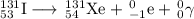 _{53}^{131}\text{I}\longrightarrow \, _{54}^{131}\text{Xe} +\, _{-1}^{0}\text{e} +\, _{0}^{0}\gamma