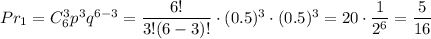 Pr_1=C^3_6p^3q^{6-3}=\dfrac{6!}{3!(6-3)!}\cdot (0.5)^3\cdot (0.5)^3=20\cdot \dfrac{1}{2^6}=\dfrac{5}{16}
