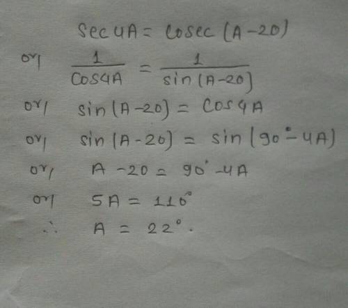 Sec4a=cosec (a-20) where 4a is an acute angle find the value of a