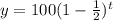 y=100(1-\frac{1}{2})^t