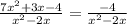 \frac{7 x^{2} +3x-4}{ x^{2} -2x} = \frac{-4}{ x^{2} -2x}