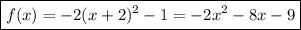 \boxed{f(x)=-2(x+2)^2-1=-2x^2-8x-9}
