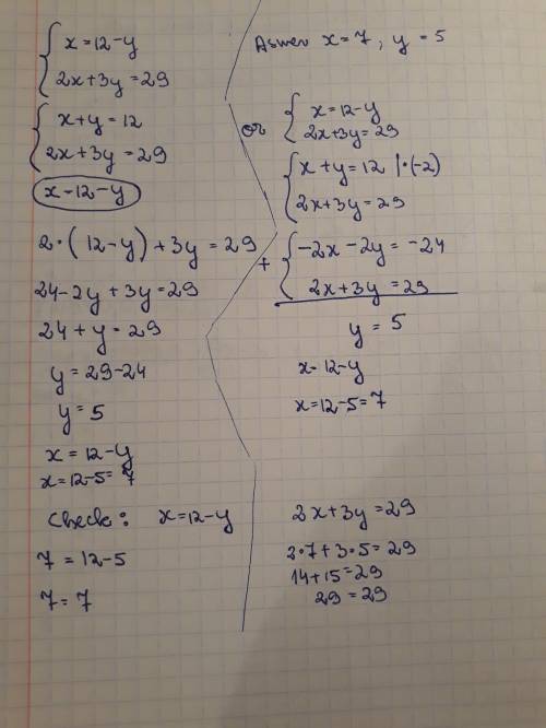What is the solution to this system of equations?   x = 12 − y  2x + 3y = 29  a. x = 8, y = 4  b. x