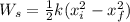 W_s = \frac{1}{2}k(x_i^2 - x_f^2)