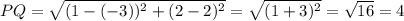 PQ=\sqrt{(1-(-3))^2+(2-2)^2}=\sqrt{(1+3)^2}=\sqrt{16}=4