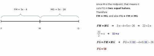 Mis the midpoint of fg. use the given information to find the missing measure or value. fm=3x-4, mg=