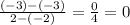 \frac{(-3)-(-3)}{2-(-2)}=\frac{0}{4}=0