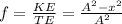f = \frac{KE}{TE} = \frac{A^2 - x^2}{A^2}