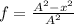f=\frac{A^2 - x^2}{A^2}