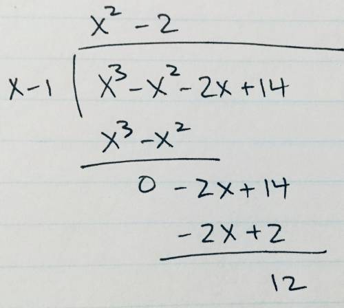 Divide the polynomials by using long division, (x3-x2-2x+14)÷(x-1)