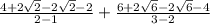 \frac{4+2\sqrt{2}-2\sqrt{2}-2}{2 - 1} + \frac{6 +2\sqrt{6}-2\sqrt{6}-4}{3-2}