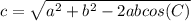 c=\sqrt{a^2+b^2-2abcos(C)}