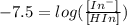 -7.5=log(\frac{[In^-]}{[HIn]})