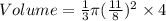 Volume=\frac{1}{3} \pi (\frac{11}{8})^2\times4