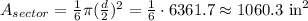A_{sector} = \frac{1}{6} \pi(\frac{d}{2})^2=\frac{1}{6}\cdot 6361.7\approx 1060.3 \,\,\mbox{in}^2
