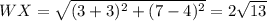 WX=\sqrt{(3+3)^2+(7-4)^2}=2\sqrt{13}