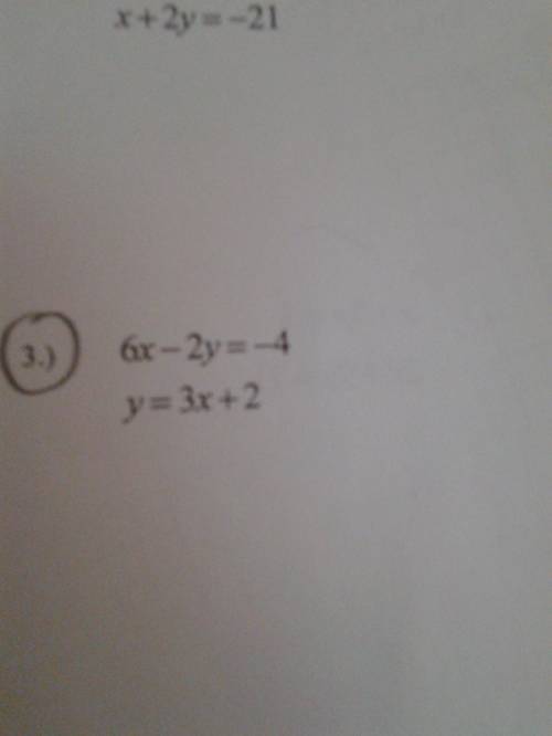 How do you solve
6x-2y=-4
y=3x+2