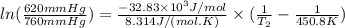 ln(\frac{620mm Hg}{760mm Hg})=\frac{-32.83\times 10^{3}J/mol}{8.314 J/(mol.K)}\times (\frac{1}{T_{2}}-\frac{1}{450.8K})