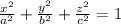 \frac{x^2}{a^2} + \frac{y^2}{b^2} + \frac{z^2}{c^2} = 1